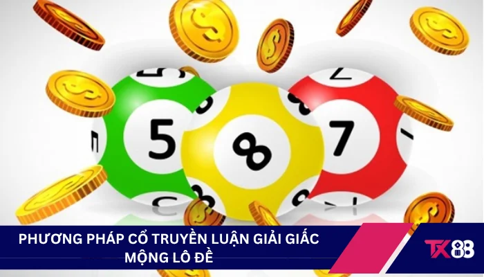 Phương pháp cổ truyền luận giải giấc mộng lô đề