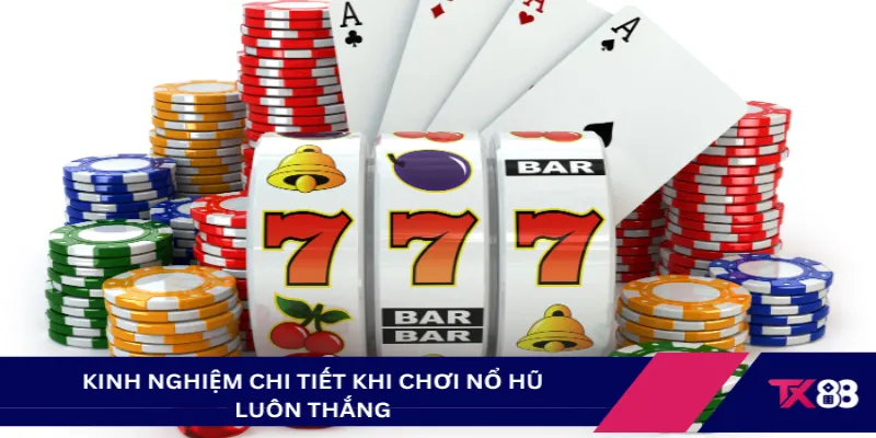 Tại TX88 cược thủ có thể áp dụng những kinh nghiệm được cao thủ chia sẻ